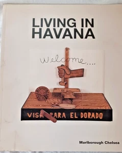 2011 Art Exhibit Catalog *Living In Havana* Marlborough Gallery Chelsea NYC - Picture 1 of 4