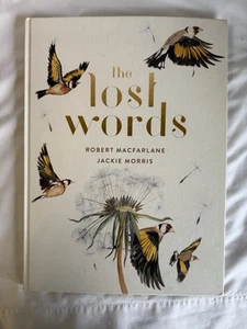 The Lost Words: Spell Songs - Robert Macfarlane Hardcover - Foto 1 di 4