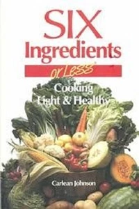 Six Ingredients or Less Cooking Light Healthy Cookbook ++++ - Picture 1 of 1