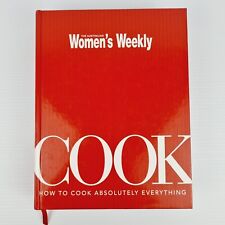 Cook How to Cook Absolutely Everything The Australian Women's Weekly Hardcover