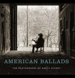 American Ballads: The Photographs of Marty Stuart, signiert, wunderschön! �� - Bild 1 von 4