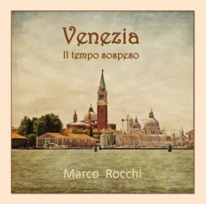 Venezia. Il tempo sospeso di Marco Rocchi, 2022, Youcanprint - Picture 1 of 1