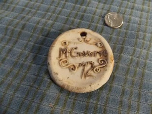 1972 McGOVERN HIPPY VOTE George McGovern PENDANT 2" Ceramic Medallion COLLECTOR - Picture 1 of 3