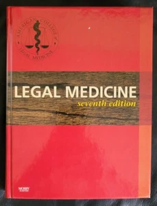 Legal Medicine Seventh Edition 2007 American College Protect Yourself and Patien - Picture 1 of 3
