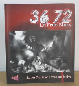 36 72 La Free Story Sarah de Haro, Wilfrid Estève 2002 free-parties fêtes techno - Bild 1 von 11