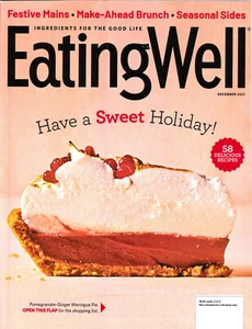 Eating Well  Magazine, * Have a Sweet Holiday ! *  December, 2021    - Picture 1 of 1