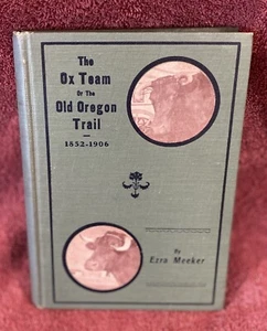 Pre Owned Vintage The Ox Team Or The Old Oregon Trail 1852-1906 Hardcover Book - Foto 1 di 6