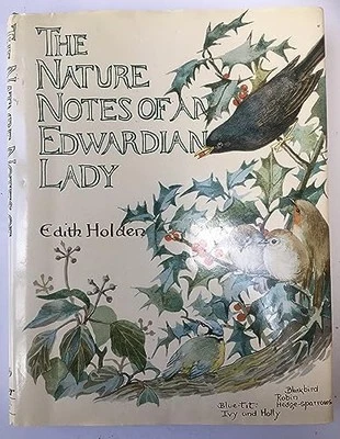 Nature Notes of an Edwardian Lady (1905) by Holden, Edith. Hardback Book The - Image 1 of 2
