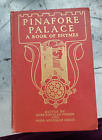 Pinafore Palace Ein Buch der Reime 1907, herausgegeben von Kate Douglas Wiggin