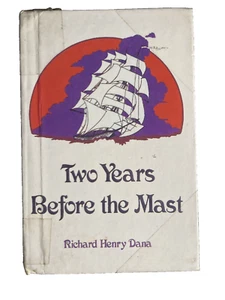 Two Years Before the Mast~Dana Richard Henry~3.4/3 Reading Level~USED~Ex-Library - Picture 1 of 6