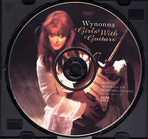Wynonna Judd - Girls With Guitars - PROMO CD Single - Disc Only - Picture 1 of 1