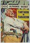 Tartarin de Tarascon. Alphonse Daudet. J'Ai Lu n° 34 Année 1958 Texte intégral