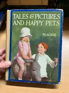 *RARE* c1930 "TALES AND PICTURES AND HAPPY PETS" LARGE ILLUSTRATED HB BOOK (P5) - Imagen 1 de 19