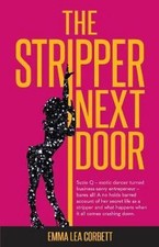NEW The Stripper Next Door By Emma Lea Corbett Paperback Free Shipping