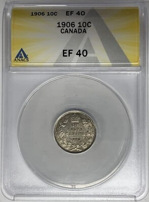 1906 Canada 10 Cent ANACS XF 40 W4 - Image 1 of 2