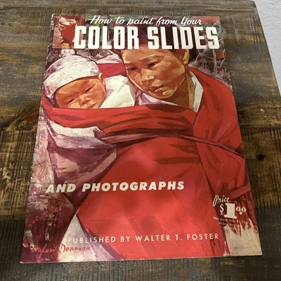 Folleto vintage Walter T Foster Cómo pinto a partir de tus diapositivas de color #64 Foto 1 de 4