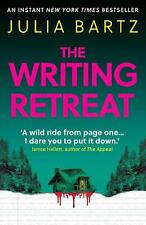The Writing Retreat: A New York Times bestseller by Julia Bartz Paperback Book