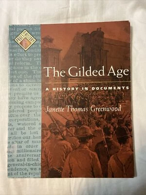 Gilded Age : A History in Documents By Janette Thomas Greenwood - Image 1 of 3