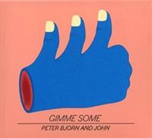 Peter Bjorn & John - "Gimme Some" - 2011 - Imagen 1 de 1