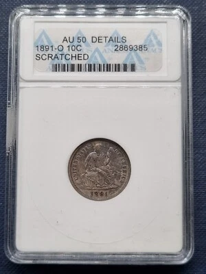 1891 O Seated Liberty Dime ANACS AU50 Details Scrat. RARE OLD BLUE HOLDER #76618 - Image 1 of 2