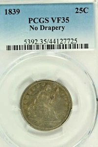 1839 No Drapery Seated Quarter : PCGS VF35 - Picture 1 of 4