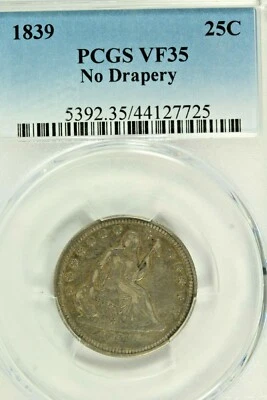 1839 No Drapery Seated Quarter : PCGS VF35 - Image 1 of 4