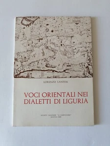 Lorenzo Lanteri "Voci orientali nei dialetti di Liguria" - Foto 1 di 4