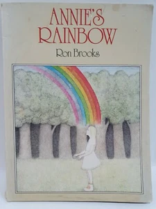ANNIE'S RAINBOW Ron Brooks Paperback 1984 Acceptable, Very Rare, CBCA Book - Picture 1 of 9