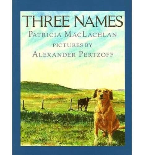 Three Names - Paperback By Patricia MacLachlan - VERY GOOD - Image 1 of 1