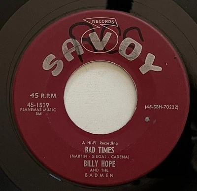 Billy Hope and The Badmen Bad Times / The Deacons Walk 45 rpm Savoy (1958) vg+ - Image 1 of 2