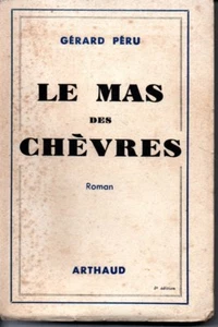 LANGUEDOC LE MAS DES CHEVRES GERARD PERU ARTHAUD 1945 - Bild 1 von 1