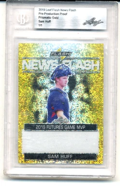 2019  LEAF NEWS FLASH SAM HUFF Pre-Production Proof PRISMATIC Gold  1/1 Beckett - Image 1 of 2