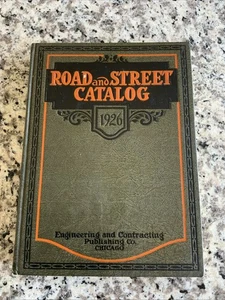ROAD AND STREET 1926 HARD COVER CATALOG, ENGINEERING & CONTRACTING BOOK - Picture 1 of 7