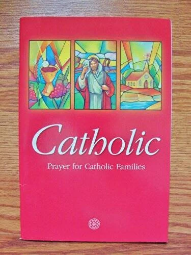 Catholic Prayer for Catholic Families (Christ Our Life 2009) - Paperback - GOOD Foto 1 de 1