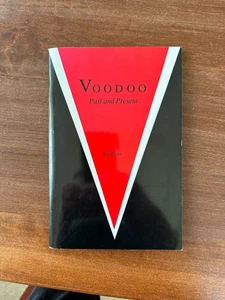 Voodoo: Past and Present; Ron Bodin; 1990; Univ of SWn Louisiana; PB VG - Picture 1 of 10