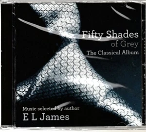 Fifty Shades Of Grey: The Classical Album (CD) E.L. James Movie NEW (3A9 SG) - Picture 1 of 1