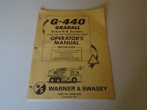 Warner & Swasey Gradall G-440 operators manual 6x4 or 6x6 carriers 1978 83481642 - Picture 1 of 6
