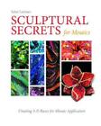 Julee Latimer Sculptural Secrets for Mosaics (Hardback) (US IMPORT)