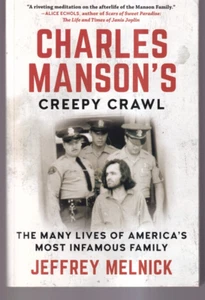 CHARLES MANSON'S CREEPY CRAWL: By Jeffrey Melnick (2019 Trade Paperback){T10} - Picture 1 of 2