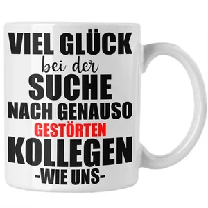 Trendation Jobwechsel Tasse Geschenk Kollegin Kollege Lustig Abschiedsgeschenk  - Bild 1 von 7