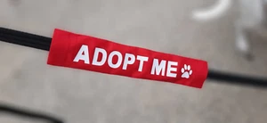 Adopt Me Dog Lead Sleeve for Foster Rescue Dogs Adoption Leash wrap Custom - Picture 1 of 12