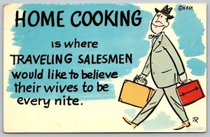 Humor Home Cooking Where Traveling Salesmen Believe Their Wives 1964 Postcard H7 - Picture 1 of 3