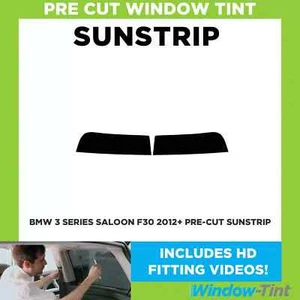 Pre Cut Sunstrip - For BMW 3 Series 4-Door Saloon F30 2012-2018 - Window Tint - Picture 1 of 10