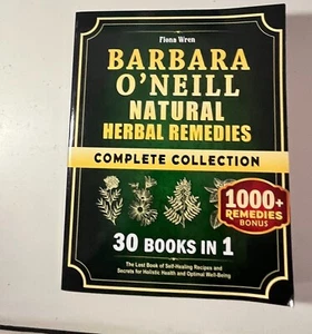 Barbara O’Neill Natural Herbal Remedies Complete Collection: 30 in 1: The Lost B - Picture 1 of 4