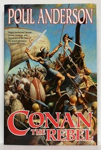 POUL ANDERSON — CONAN THE REBEL —TOR Trade Pb edit'n, January, 2003 (First pr.) - Picture 1 of 4