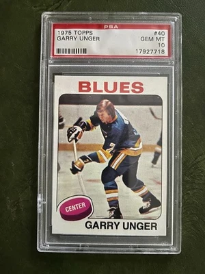 PSA 10 Garry Unger Topps #40 St. Louis Blues - Image 1 of 2