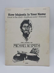 How Majestic is Your Name Songs of Michael Smith Songbook 1983 - Picture 1 of 5