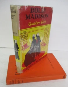 DOLLY MADISON, Quaker Girl by Helen A. Monsell (1944) in DJ - Picture 1 of 8