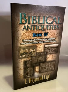 Biblical Antiquities IV (Book) - E Raymond Capt - Bild 1 von 2