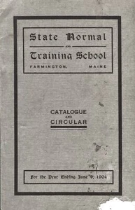 Katalog Rund Farmington Maine State Normal and Training School 1904 - Bild 1 von 4